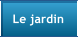 Le jardin