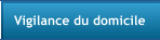 Vigilance du domicile