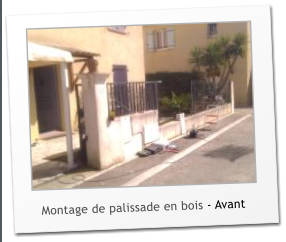 Montage de palissade en bois - Avant