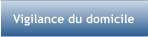 Vigilance du domicile